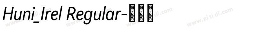Huni_Irel Regular字体转换